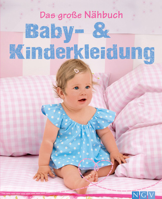 Das große Nähbuch - Baby und Kinderkleidung Cover des Buches „Das große Nähbuch - Baby und Kinderkleidung“