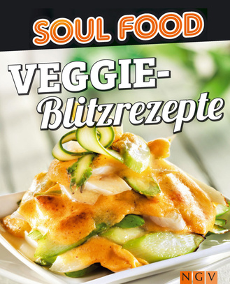 Soul Food - Veggie-Blitzrezepte Cover des Buches „Soul Food - Veggie-Blitzrezepte“
