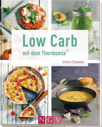 Low Carb mit dem Thermomix® - NGV - Naumann & Göbel ... Low Carb mit dem Thermomix® - NGV - Naumann & Göbel ...