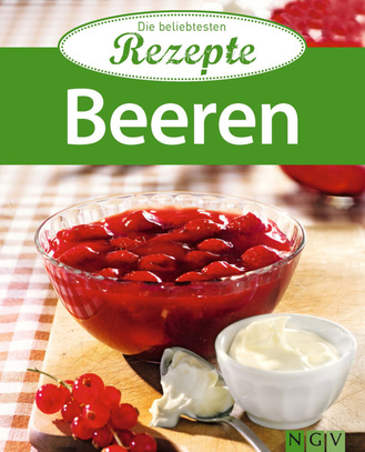 Beeren - Die beliebtesten Rezepte Cover des Buches „Beeren - Die beliebtesten Rezepte“