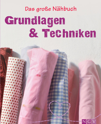 Das große Nähbuch - Grundlagen & Techniken Cover des Buches „Das große Nähbuch - Grundlagen & Techniken“