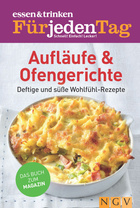 Cover des Buches „ESSEN & TRINKEN FÜR JEDEN TAG - Aufläufe & Ofengerichte“