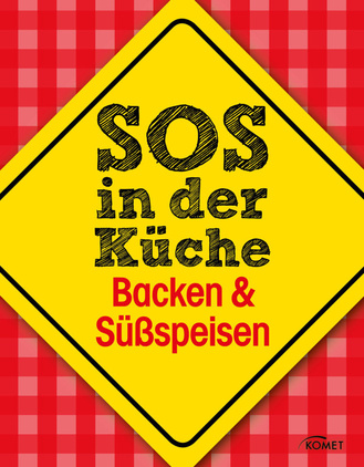 SOS in der Küche: Backen & Süßspeisen Cover des Buches „SOS in der Küche: Backen & Süßspeisen“
