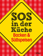 SOS in der Küche: Backen & Süßspeisen Cover des Buches „SOS in der Küche: Backen & Süßspeisen“