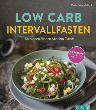 Low Carb Intervallfasten - So zünden Sie den Abnehm-Turbo! Cover des Buches „Low Carb Intervallfasten - So zünden Sie den Abnehm-Turbo!“