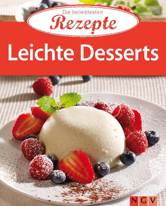 Leichte Desserts - Die beliebtesten Rezepte Cover des Buches „Leichte Desserts - Die beliebtesten Rezepte“