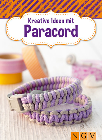 Cover des Buches „Kreative Ideen mit Paracord: Armbänder & Deko selbst geknüpft “