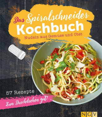 Das Spiralschneider-Kochbuch Cover des Buches „Das Spiralschneider-Kochbuch“