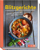 Blitzgerichte - Schnell, raffiniert und vielseitig Cover des Buches „Blitzgerichte - Schnell, raffiniert und vielseitig“