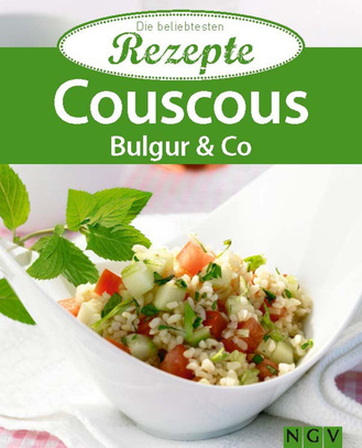 Cover des Buches „Couscous, Bulgur, Hirse & Co. - Die beliebtesten Rezepte“