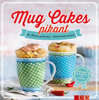 Mug Cakes pikant Cover des Buches „Mug Cakes pikant“