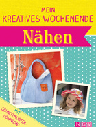 Cover des Buches „Mein kreatives Wochenende - Nähen“
