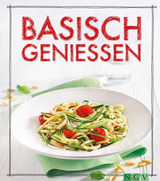 Cover des Buches „Basisch genießen“
