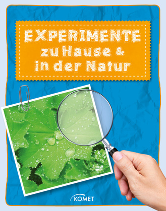 Experimente zu Hause und in der Natur Cover des Buches „Experimente zu Hause und in der Natur“