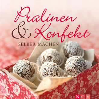 Pralinen & Konfekt selber machen - Geschenke aus Schokolade & Co. Cover des Buches „Pralinen & Konfekt selber machen - Geschenke aus Schokolade & Co.“