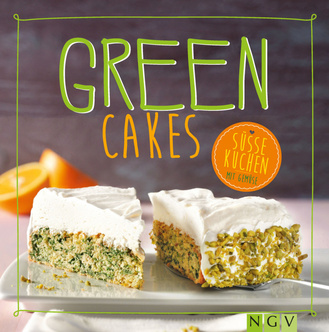 Green Cakes: Süße Kuchen mit Gemüse Cover des Buches „Green Cakes: Süße Kuchen mit Gemüse “