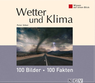 Cover des Buches „Wetter und Klima: 100 Bilder - 100 Fakten“