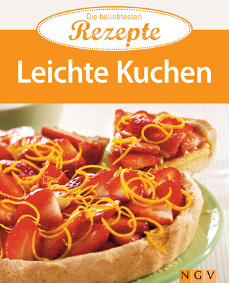 Cover des Buches „Leichte Kuchen - Die beliebtesten Rezepte“