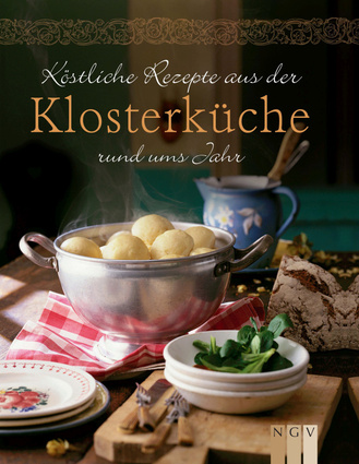 Köstliche Rezepte aus der Klosterküche rund ums Jahr Cover des Buches „Köstliche Rezepte aus der Klosterküche rund ums Jahr“