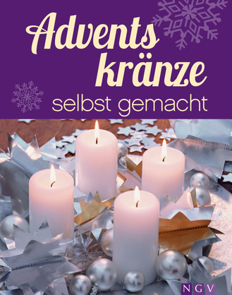 Adventskränze selbst gemacht Cover des Buches „Adventskränze selbst gemacht“
