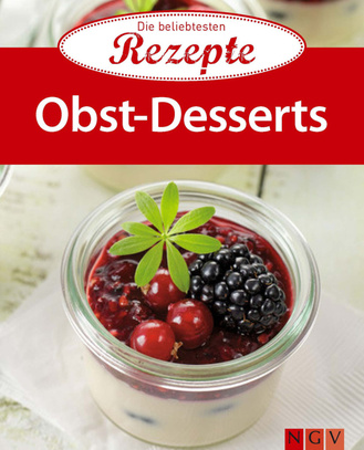 Obst-Desserts - Die beliebtesten Rezepte Cover des Buches „Obst-Desserts - Die beliebtesten Rezepte “