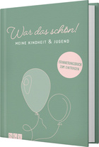 Cover des Buches „War das schön! Meine Kindheit & Jugend“