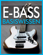 E-Bass Basiswissen Cover des Buches „E-Bass Basiswissen“
