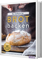 Cover des Buches „So einfach ist Brot backen“