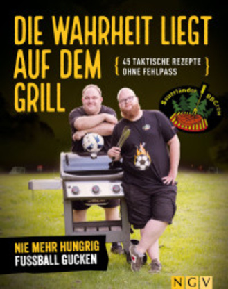Sauerländer BBCrew - Die Wahrheit liegt auf dem Grill Cover des Buches „ Sauerländer BBCrew - Die Wahrheit liegt auf dem Grill“