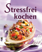 Stressfrei kochen Cover des Buches „Stressfrei kochen“