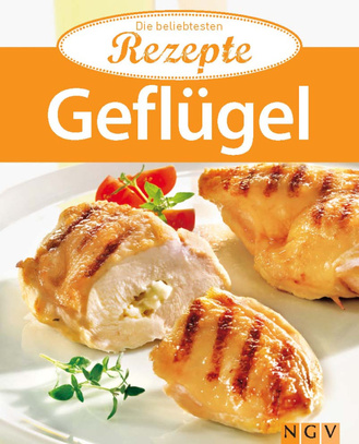 Geflügel - Die beliebtesten Rezepte Cover des Buches „Geflügel - Die beliebtesten Rezepte“