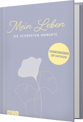 Mein Leben - Die schönsten Momente Cover des Buches „Mein Leben - Die schönsten Momente“