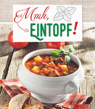 Mmh, Eintopf! - 57 heiß geliebte Rezepte Cover des Buches „Mmh, Eintopf! - 57 heiß geliebte Rezepte“
