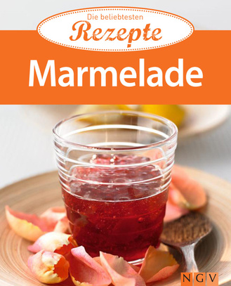 Marmelade - Die beliebtesten Rezepte Cover des Buches „Marmelade - Die beliebtesten Rezepte “
