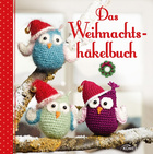 Das Weihnachtshäkelbuch Cover des Buches „Das Weihnachtshäkelbuch“