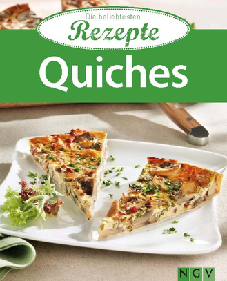 Quiches - Die beliebtesten Rezepte Cover des Buches „Quiches - Die beliebtesten Rezepte“