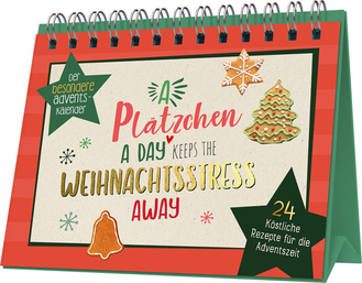 A Plätzchen a day keeps the Weihnachtsstress away Cover des Buches „A Plätzchen a day keeps the Weihnachtsstress away“
