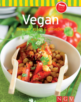 Vegan - Bewusst essen & genießen Cover des Buches „Vegan - Bewusst essen & genießen“