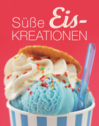 Cover des Buches „Süße Eiskreationen“