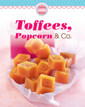 Toffees, Popcorn & Co. Cover des Buches „Toffees, Popcorn & Co.“