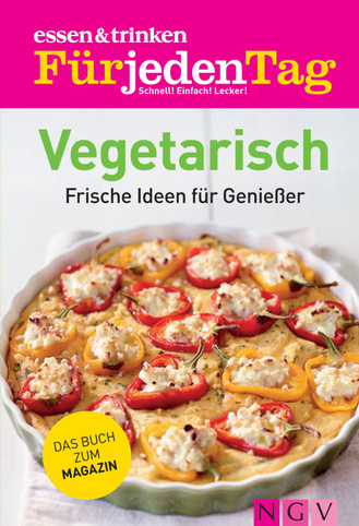 ESSEN & TRINKEN FÜR JEDEN TAG - Vegetarisch Cover des Buches „ESSEN & TRINKEN FÜR JEDEN TAG - Vegetarisch“