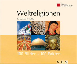 Weltreligionen: 100 Bilder - 100 Fakten Cover des Buches „Weltreligionen: 100 Bilder - 100 Fakten “