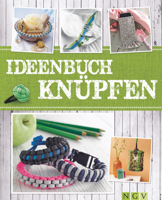 Ideenbuch Knüpfen Cover des Buches „Ideenbuch Knüpfen“