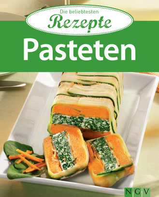 Pasteten - Die beliebtesten Rezepte Cover des Buches „Pasteten - Die beliebtesten Rezepte “