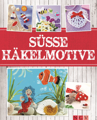 Süße Häkelmotive Cover des Buches „Süße Häkelmotive“