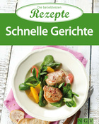 Cover des Buches „Schnelle Gerichte - Die beliebtesten Rezepte“