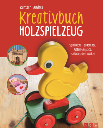Kreativbuch Holzspielzeug Cover des Buches „Kreativbuch Holzspielzeug“