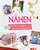 Nähen - Von den Grundlagen bis zum Lieblingsmodell Cover des Buches „Nähen - Von den Grundlagen bis zum Lieblingsmodell“