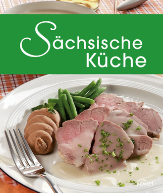 Sächsische Küche Cover des Buches „Sächsische Küche“