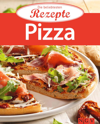 Pizza - Die beliebtesten Rezepte Cover des Buches „Pizza - Die beliebtesten Rezepte“